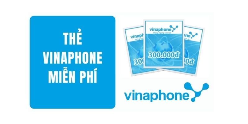 Thẻ cào Vinaphone miễn phí 10, 20, 50, 100, 200, 500K có số seri mới nhất